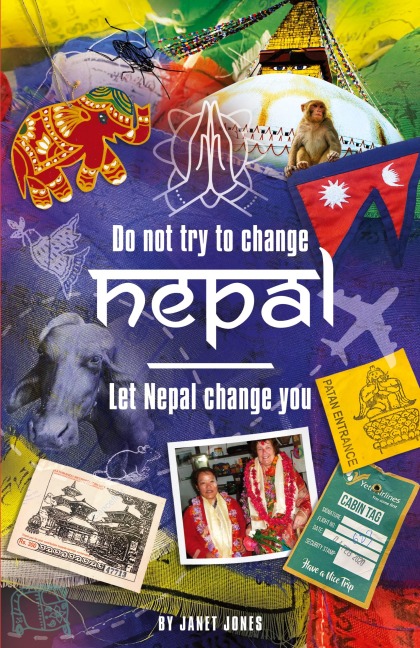 Dont try to change Nepal, let Nepal change you: Life-enhancing experiences of a woman visiting Nepal across three decades