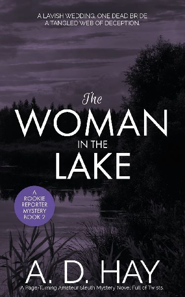 The Woman in the Lake: A Page-Turning Amateur Sleuth Mystery Novel Full of Twists