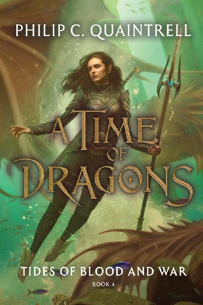 Tides of Blood and War (A Time of Dragons: Book 4)
