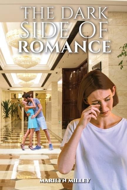 The Dark Side of Romance