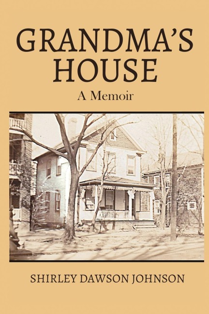 Grandmas House: A Memoir
