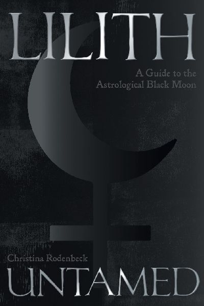 Lilith Untamed: A Guide to the Astrological Black Moon
