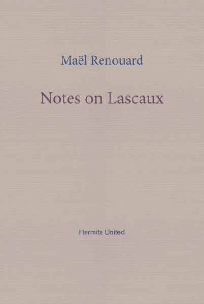Notes on Lascaux