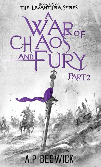 A War Of Chaos And Fury: Part 2