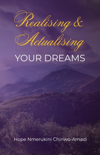 Realising and Actualising Your Dreams