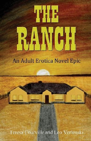 THE RANCH: An Adult Erotica Novel Epic