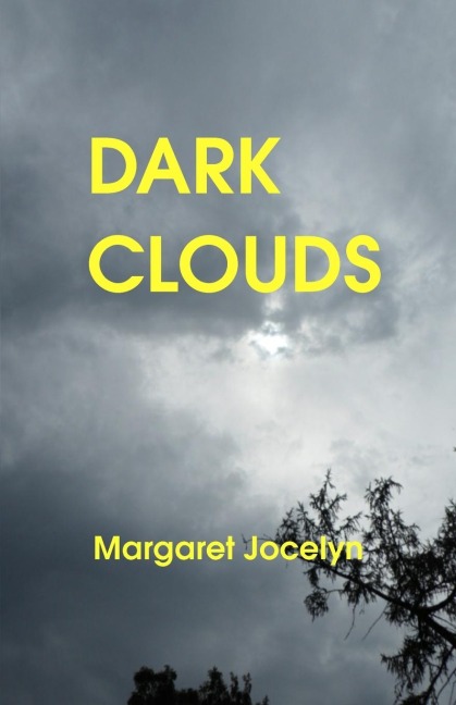 Dark Clouds: A new life perspective - it all starts today