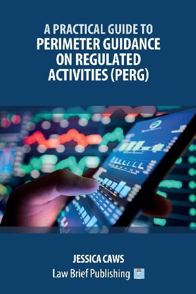 A Practical Guide to Perimeter Guidance on Regulated Activities (PERG)