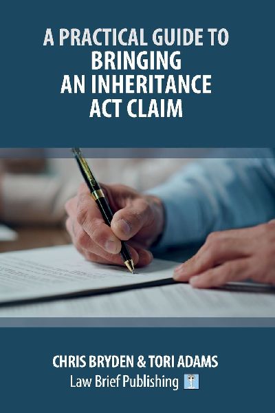 A Practical Guide to Bringing an Inheritance Act Claim