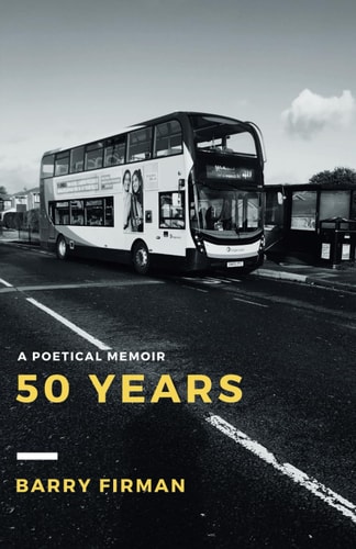 50 Years A Poetical Memoir