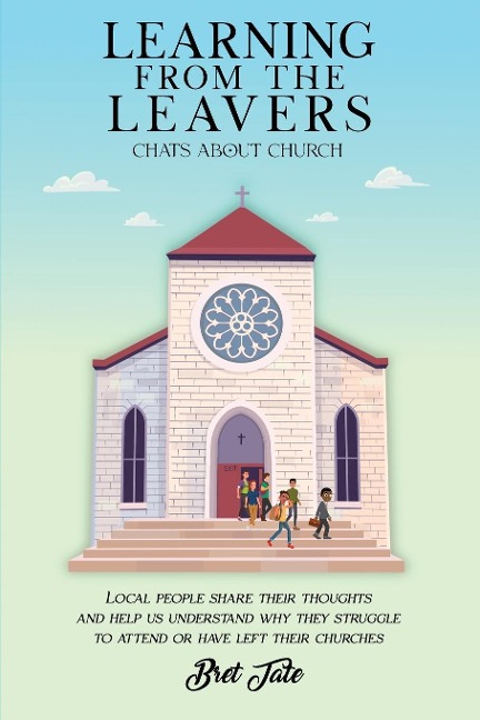 LEARNING FROM THE LEAVERS: Chats about Church