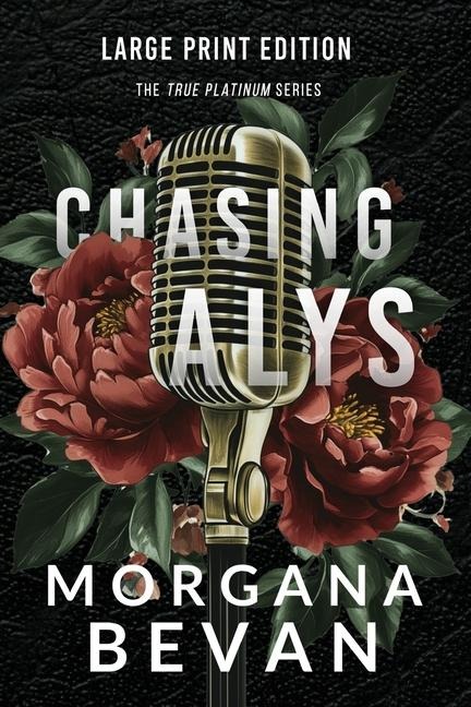Chasing Alys: A Rock Star Romance (Large Print)