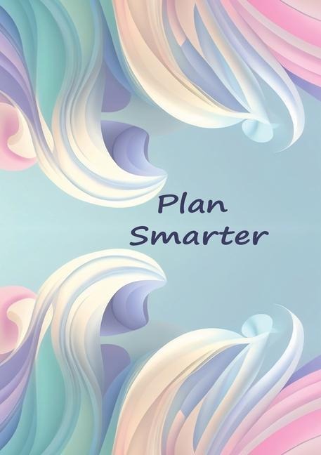 Plan Smarter Undated Planner: Wellness, Positive Motivational quotes, Habit tracking, High performance, Productivity, Life gratitude, Procrastination