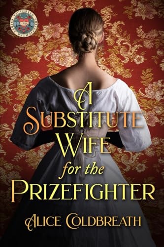 A Substitute Wife for the Prizefighter (Victorian Prizefighters)