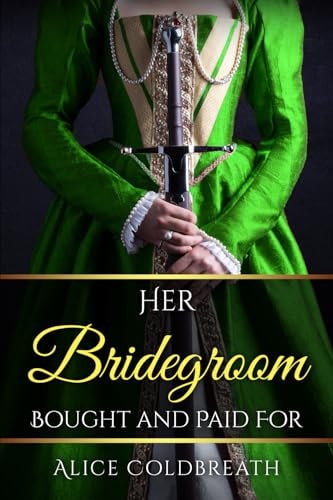 Her Bridegroom Bought and Paid for