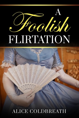 A Foolish Flirtation (Reversal of Fortune)