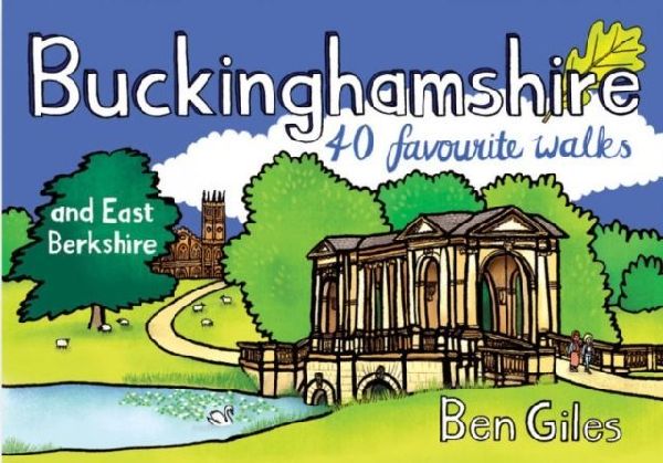 Buckinghamshire & East Berkshire: 40 Favourite Walks
