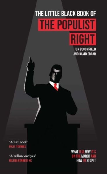 The Little Black Book of the Populist Right: What it is, why its on the march and how to stop it