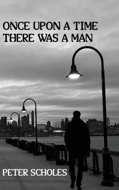 Once Upon a Time There Was a Man