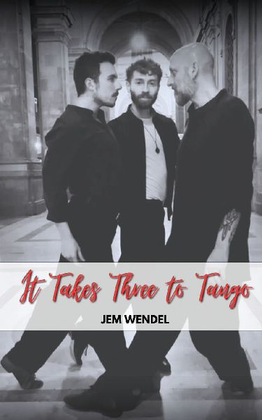 It Takes Three To Tango