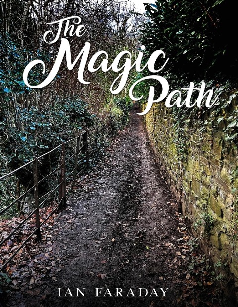 The Magic Path: A childrens ghost story