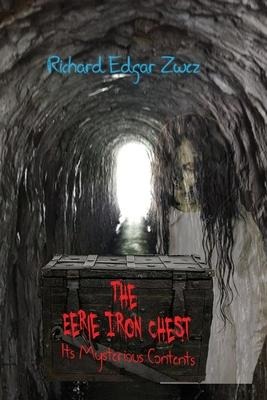 The Eerie Iron Chest: Its Mysterious Contents