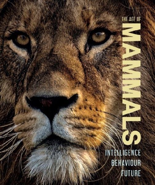 The Age of Mammals: Intelligence Behaviour Future