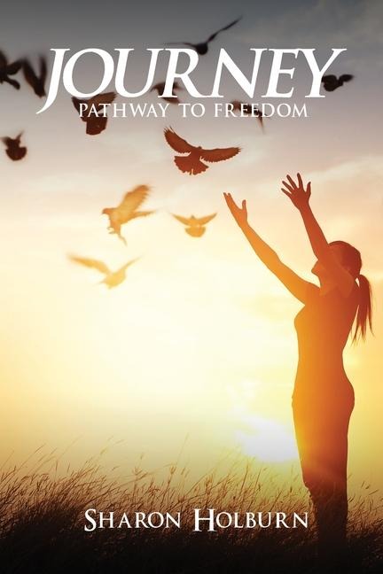 Journey: Pathway to Freedom