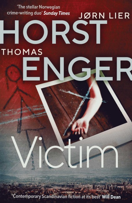 Victim: The HEART-STOPPING new instalment in the No. 1 bestselling Blix & Ramm series