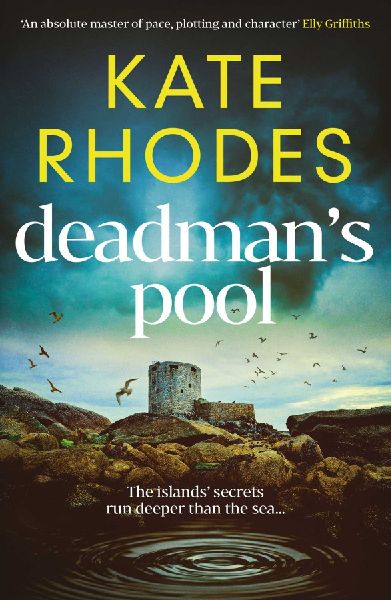 Deadman's Pool: A BREATHTAKING instalment in the gripping Isles of Scilly Mysteries series...