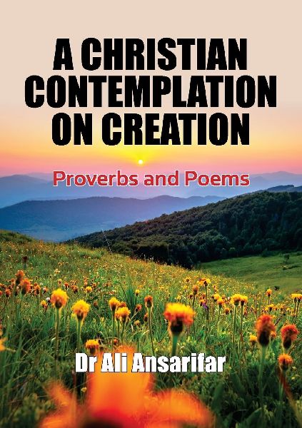 A Christian Contemplation on Creation: Proverbs and Poems