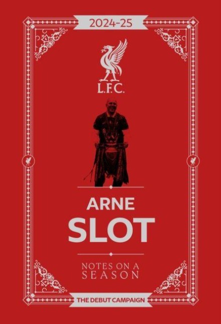 Arne Slot - Notes on a Season