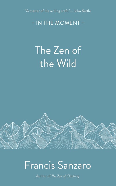 The Zen of the Wild