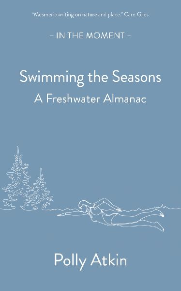 Swimming the Seasons: A Freshwater Almanac
