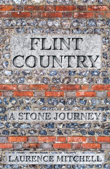 Flint Country: A Stone Journey