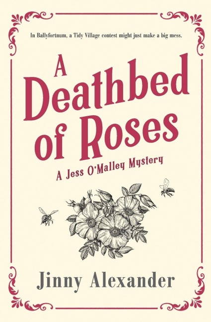 A Deathbed of Roses: A Jess O'Malley Mystery