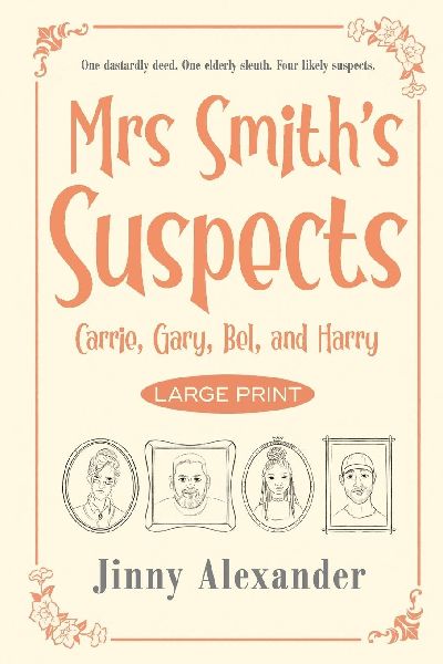 Carrie, Gary, Bel, and Harry (Large Print): An English small town cozy mystery