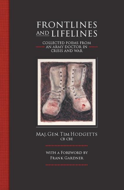 Frontlines and Lifelines: Collected Poems from an Army Doctor in Crisis and War