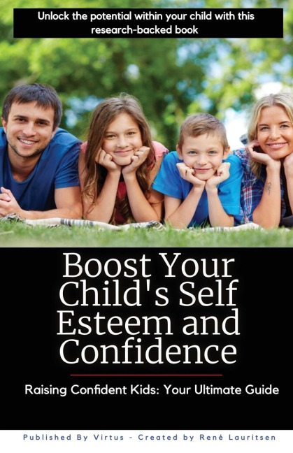 Boost Your Childs Self Esteem and Confidence