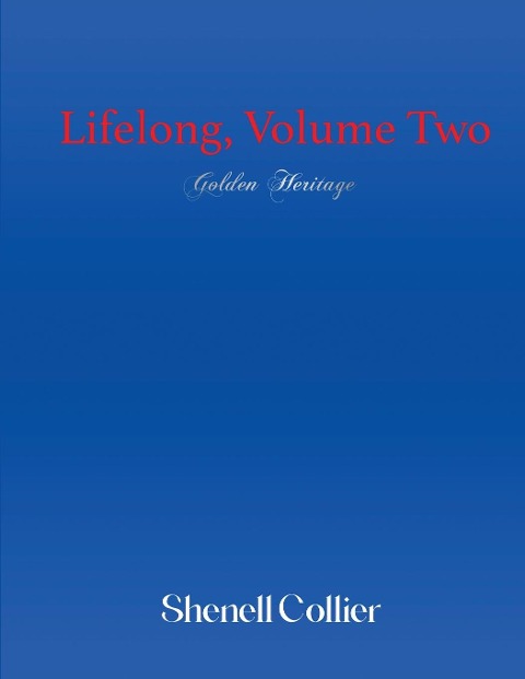 Lifelong, Volume Two: Golden Heritage