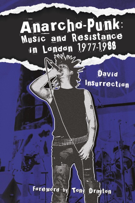 Anarcho-Punk: Music and Resistance in London 1977-1988