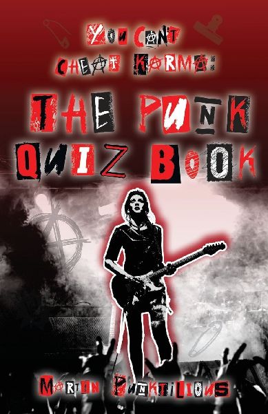You Can't Cheat Karma: The Punk Quiz Book