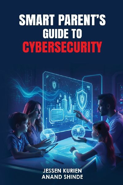 Smart Parents Guide to Cybersecurity