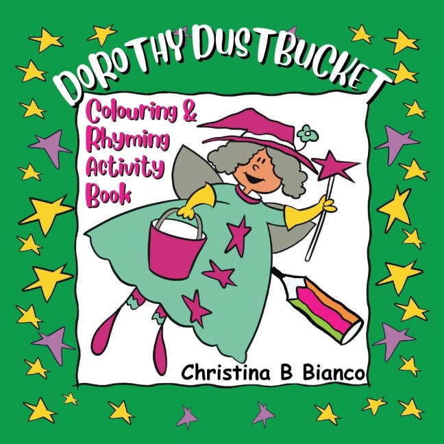 Dorothy Dustbucket colouring and rhyming activity book: Colouring & Rhyming  Activity Book