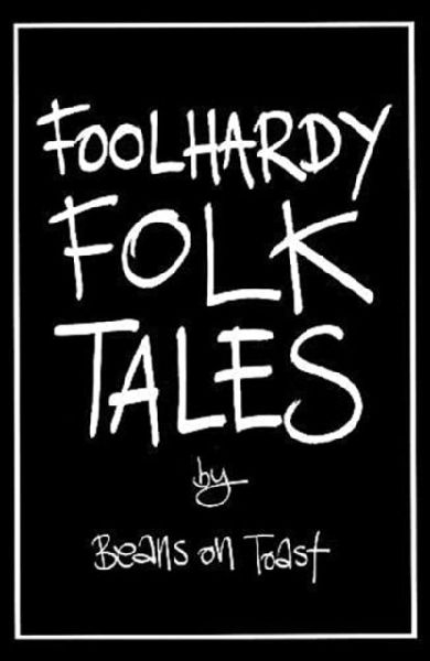 Foolhardy Folk Tales