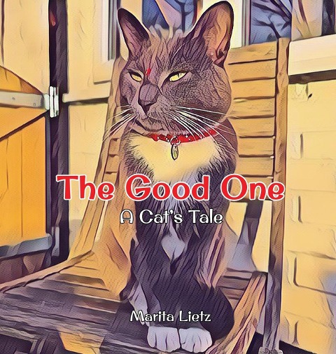 The Good One: A Cats Tale