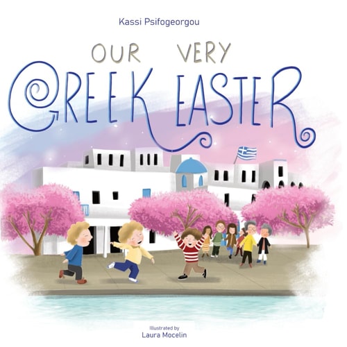 Our Very Greek Easter Orthodox Easter