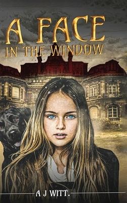 A FACE IN THE  WINDOW