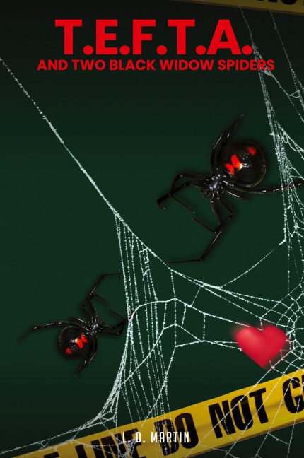 T.E.F.T.A. & TWO BLACK WIDOW SPIDERS