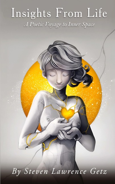 Insights From Life: A Poetic Voyage to Inner Space